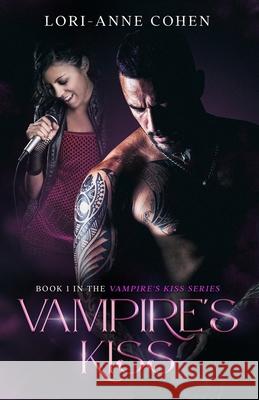 Vampire's Kiss Cohen 9781737083856 Lori-Anne Cohen - książka