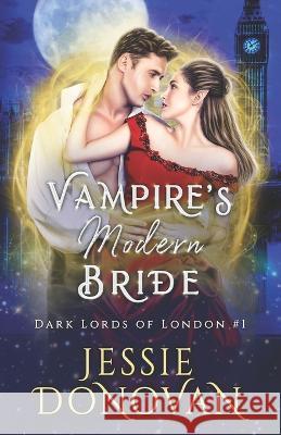 Vampire's Modern Bride Jessie Donovan, Mythical Lake Design 9781944776381 Mythical Lake Press - książka