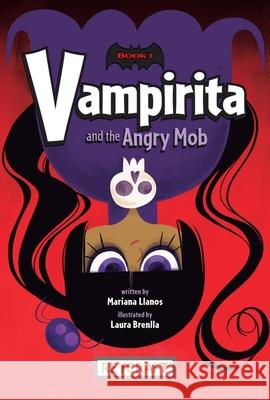 Vampirita and the Angry Mob Mariana Llanos Laura Brenlla 9781478880561 Reycraft Books - książka