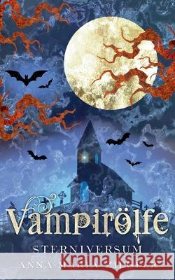 Vampirölfe Anna-Maria Ziegler 9783755714170 Books on Demand - książka