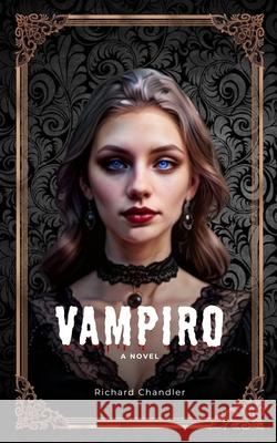 Vampiro Richard Chandler 9798333624208 Independently Published - książka