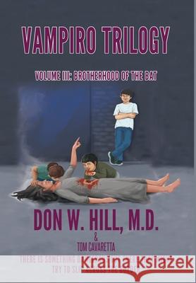 Vampiro Trilogy: Volume III: Brotherhood of the Bat Hill, Don W. 9781953537614 Bookwhip Company - książka