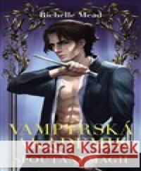 Vampýrská akademie 5 - Spoutáni magií Richelle Mead 9788027605651 #booklab - książka