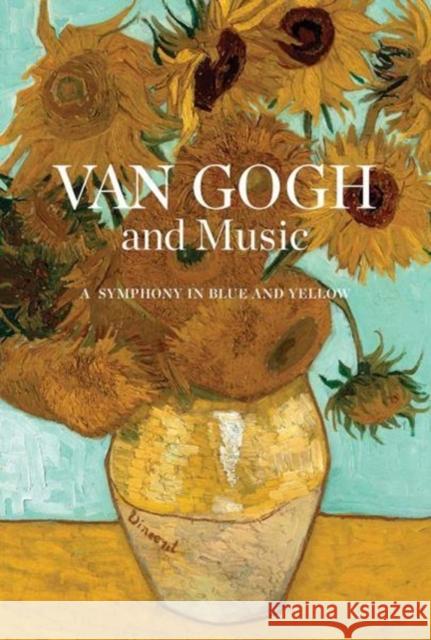 Van Gogh and Music: A Symphony in Blue and Yellow Natascha Veldhorst Diane Webb 9780300228335 Yale University Press - książka