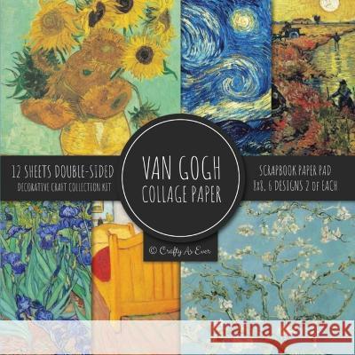 Van Gogh Collage Paper for Scrapbooking: Famous Paintings, Fine Art Prints, Vintage Crafts Decorative Paper Crafty as Ever   9781636572994 Crafty as Ever - książka