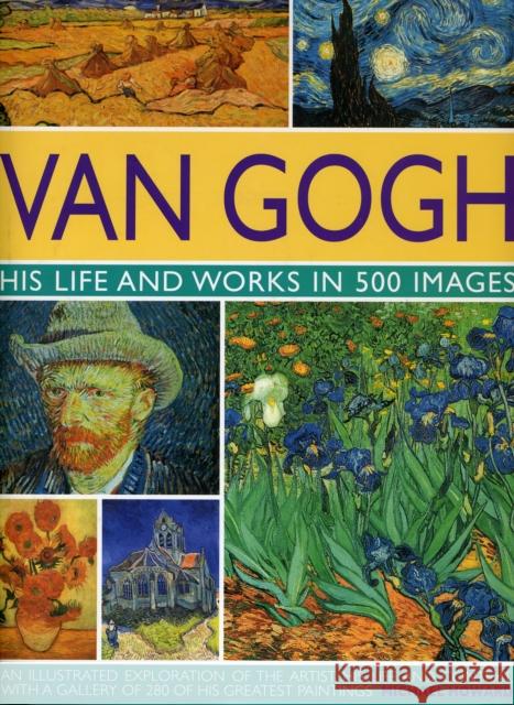 Van Gogh: His Life and Works in 500 Images Michael Howard 9780754819547 Lorenz Books - książka