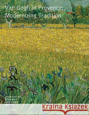 Van Gogh in Provence: Modernizing Tradition Sjraar Va 9782330063023 Actes Sud - książka