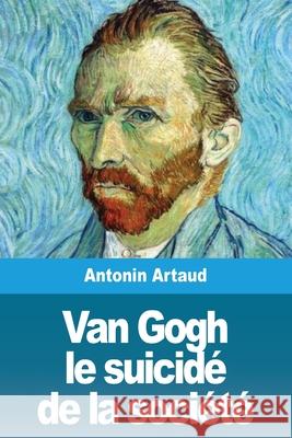 Van Gogh le suicidé de la société Artaud, Antonin 9783967874396 Prodinnova - książka