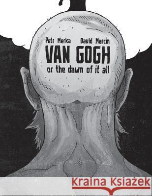 Van Gogh or The Dawn of It All Marcin, David 9780998892344 Underground Voices - książka