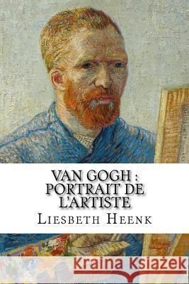 Van Gogh: portrait de l'artiste Moreau, Angélique Olivia 9781500458416 Createspace - książka