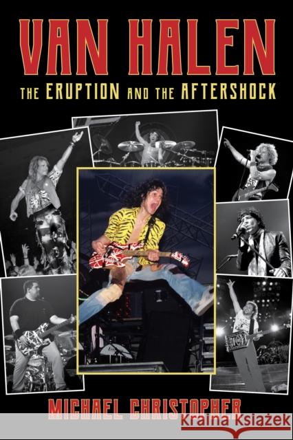 Van Halen: The Eruption and the Aftershock Michael Christopher 9781493062096 Backbeat Books - książka