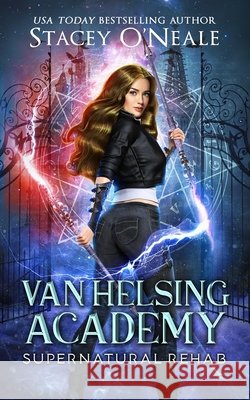 Van Helsing Academy O'Neale, Stacey 9798639780103 Independently Published - książka