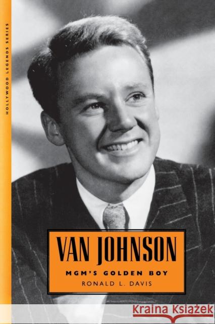Van Johnson: Mgm's Golden Boy Ronald L. Davis 9781496803856 University Press of Mississippi - książka
