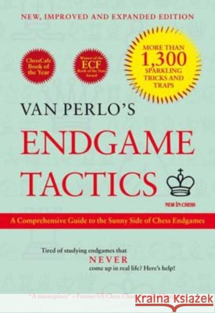 Van Perlo's Endgame Tactics: A Comprehensive Guide to the Sunny Side of Chess Endgames Ger Van Perlo 9789056914943 New In Chess - książka