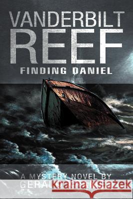 Vanderbilt Reef: Finding Daniel Kramer, Gerald 9781479703906 Xlibris Corporation - książka