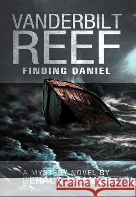 Vanderbilt Reef: Finding Daniel Kramer, Gerald 9781479703913 Xlibris Corporation - książka
