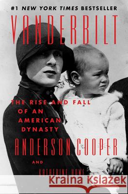 Vanderbilt: The Rise and Fall of an American Dynasty Cooper, Anderson 9780062964618 Harper - książka