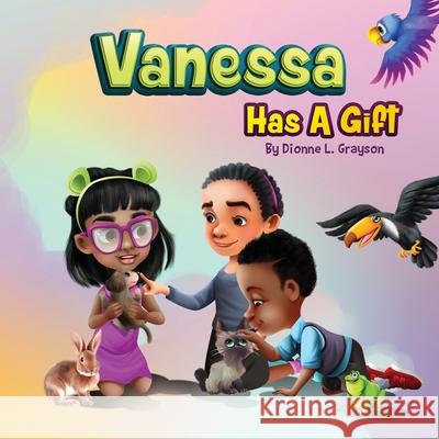 Vanessa Has A Gift Dionne L Grayson 9781952327445 Building Your Dreams LLC - książka