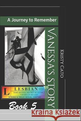 Vanessa's Story A Journey To Remember: The Dance Series Book 5 Kristy Cato 9781791549824 Independently Published - książka