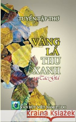 Vàng Lá Thu Xanh (hard cover) Son, Yen 9781989993262 Nhan Anh Publisher - książka