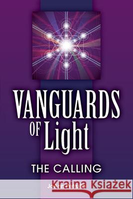 Vanguards of Light: The Calling Joann Petrullo 9780996359207 Papilionem Press - książka