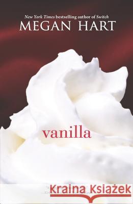 Vanilla Megan Hart 9780778318040 Mira Books - książka