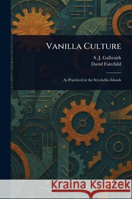 Vanilla Culture S. J. Galbraith David Fairchild 9781025251301 Anson Street Press - książka