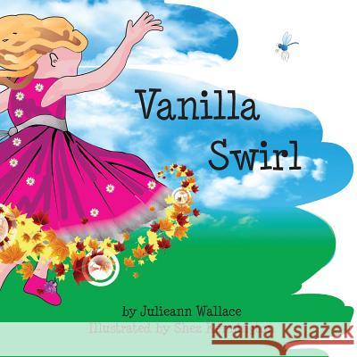 Vanilla Swirl Julieann Wallace Shez Kennington 9780987512956 Lilly Pilly Press - książka