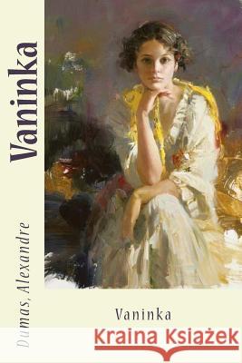 Vaninka Dumas Alexandre Sir Angels 9781548516147 Createspace Independent Publishing Platform - książka