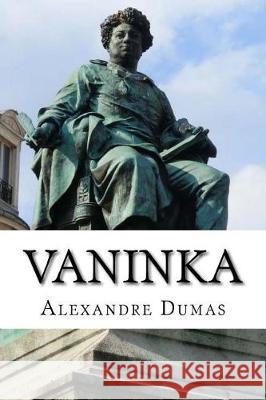 Vaninka Alexandre Dumas 9781721212255 Createspace Independent Publishing Platform - książka