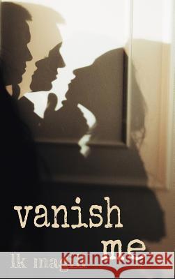 Vanish Me Lk Magill 9781950928026 First Hale Press - książka