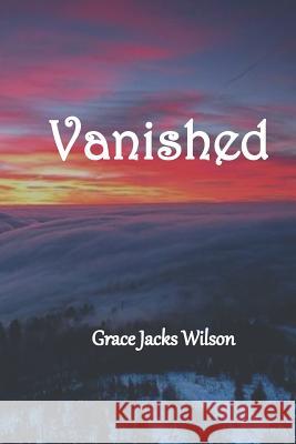 Vanished Grace Jacks Wilson 9781796323795 Independently Published - książka