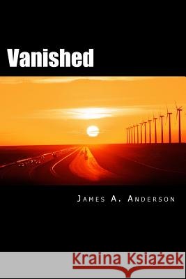 Vanished: #1- Sibling Sleuths Series James a. Anderson 9781503112421 Createspace - książka