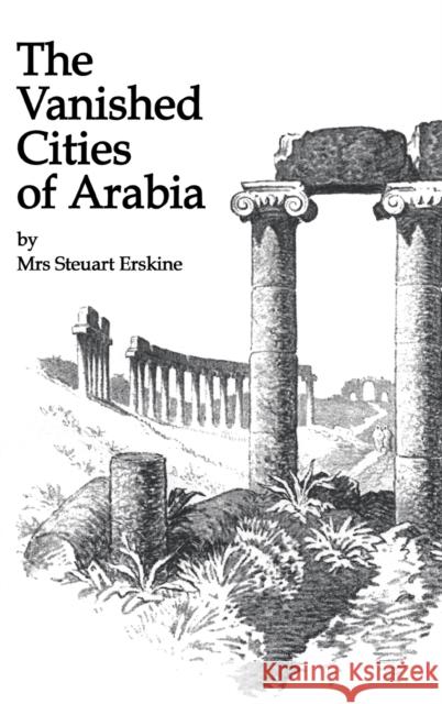 Vanished Cities of Arabia Erskine 9780710309846 Kegan Paul International - książka