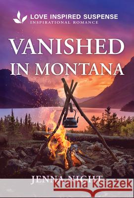 Vanished in Montana Jenna Night 9781335919144 Love Inspired Suspense - książka