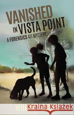 Vanished in Vista Point: a Forensics 411 mystery Whitney V. Skeen Lambert Twyl 9781945419591 Fawkes Press, LLC - książka