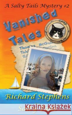 Vanished Tales: A Salty Tales Mystery Richard Stephens Salty Tails 9781490390239 Createspace - książka