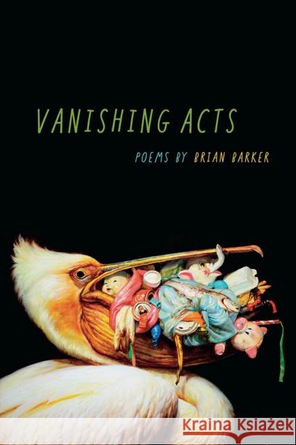 Vanishing Acts Brian Barker 9780809337279 Southern Illinois University Press - książka