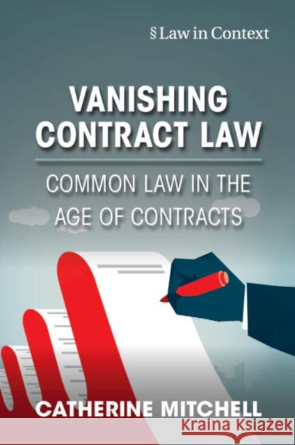 Vanishing Contract Law Catherine (University of Birmingham) Mitchell 9781009077392 Cambridge University Press - książka