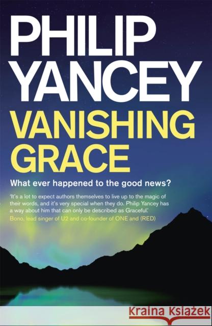 Vanishing Grace Philip Yancey 9781444789003 HODDER CHRISTIAN BOOKS - książka