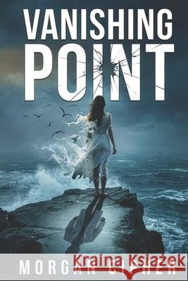 Vanishing Point Morgan Cipher 9781969650345 Centuria Books LLC - książka