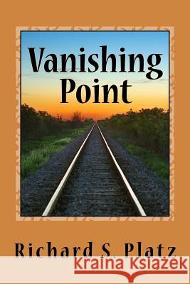 Vanishing Point: And Other Stories Richard S. Platz 9780692682845 Blue Lake Press - książka