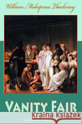 Vanity Fair William Makepeace Thackeray 9781725790193 Createspace Independent Publishing Platform - książka