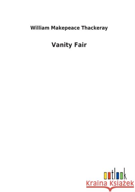 Vanity Fair W M Thackeray 9783732628452 Salzwasser-Verlag Gmbh - książka