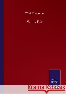 Vanity Fair W M Thackeray 9783846059142 Salzwasser-Verlag Gmbh - książka