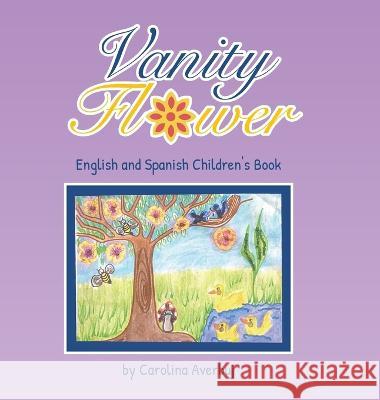 Vanity Flower Carolina Averbuj 9781958920664 Carolina Books Publishing - książka