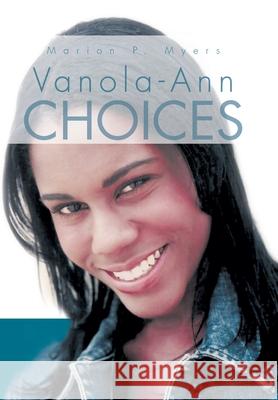 Vanola-Ann Choices Marion P. Myers 9781469144030 Xlibris Corporation - książka