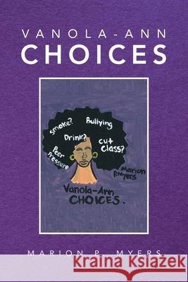 Vanola-Ann Choices Marion P. Myers 9781664119994 Xlibris Us - książka