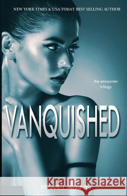 Vanquished Pamela Ann 9781533094476 Createspace Independent Publishing Platform - książka
