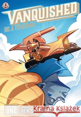 Vanquished: Be a man: 1 Ben Smith, Felicia Martineau 9781914926525 Markosia Enterprises Ltd - książka